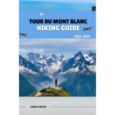 (英文圖書)Tour du Mont Blanc 平裝版, Independently Published, 英文
