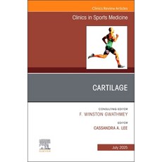 (영문도서)Cartilage An Issue of Clinics in Sports Medicine Hardcover, Elsevier, English, 9780443317903