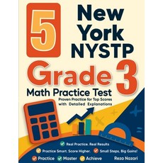 (영문도서)5 New York NYSTP Grade 3 Math Practice Tests: Proven Practice for Top Scores wit... Paperback, Effortless Math Education, English, 9798896476276