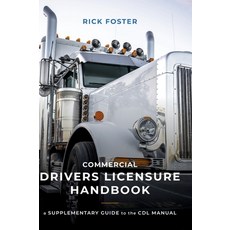 Commercial Drivers Licensure Handbook: A Supplementary Guide to the CDL manual Hardcover, FriesenPress, English, 9781525570506