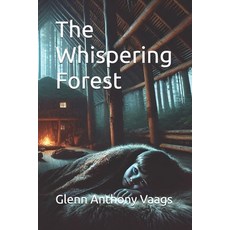 (영문도서) The Whispering Forest Paperback, Independently Published, English, 9798309912155