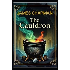(영문도서) The Cauldron Paperback, Independently Published, English, 9798312271898