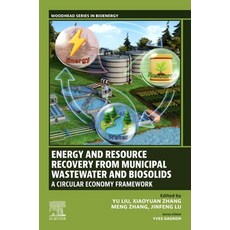 (영문도서)Energy and Resource Recovery from Municipal Wastewater and Biosolids: A Circular... Paperback, Woodhead Publishing, English, 9780443404658 Woodhead Publishing, English, 9780443404658