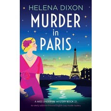 (영문도서)Murder in Paris: An utterly addictive historical English cozy murder mystery Paperback, Bookouture, 9781835257791