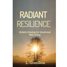 (外文書)Radiant Resiliance: Holistic Healing for Emotional Well-Being Paperback, Independently Published, English