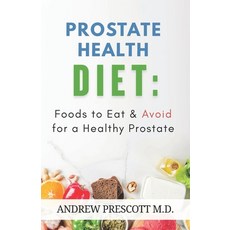 (英文圖書)Prostate Health Diet: Foods to Eat & Avoid for a Healthy Prostate: Nutrition Tip... 平裝版, Independently Published, 英文