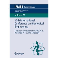 17th International Conference on Biomedical Engineering: Selected Contributions to Icbme-2019 Decem... Paperback, Springer, English, 9783030620448