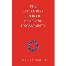 (영문도서)The Little Red Book of Managing Uncertainty Paperback, iUniverse, English, 9781663275745