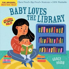 Indestructibles Baby Loves the Library, Indestructibles Baby Loves t.., Workman(저), Workman Kids