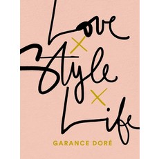 (영문도서) Love Style Life Paperback, Random House, English, 9780812996371