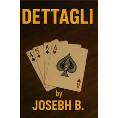 마술 공연 조셉 B의 DETTAGLI - 트릭 240549, 마술 공연 조셉 B의 DETTAGLI - 트릭 2405