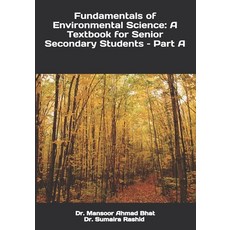 (영문도서)Fundamentals of Environmental Science: A Textbook for Senior Secondary Students... Paperback, Independently Published, English, 9798198223530