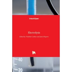 (영문도서) Electrolysis Hardcover, Intechopen, English, 9789535107934