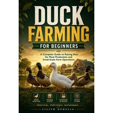 (英文圖書)Duck Farming For Beginners: A Practical Guide to Raising Ducks for Egg and Meat... 平裝版, Independently Published, English, Paperback