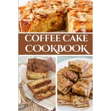 (영문도서) Coffee Cake Cookbook Paperback, Independently Published, English, 9798877952492