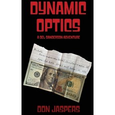 (英文圖書)Dynamic Optics: A Del Sanderson Adventure 精裝版, Bitterroot Mountain Publish..., 英文