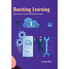 (영문도서) Boosting Learning outcomes with Mobile Devices Paperback, Independent Publisher, English, 9781805280668