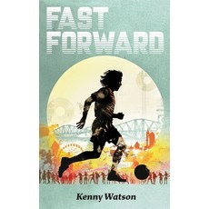 (영문도서) Fast Forward Paperback, Consilience Media, English, 9781917329156