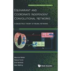 (영문도서)Equivariant and Coordinate Independent Convolutional Networks Hardcover, World Scientific Publishing..., English, 9789819806621