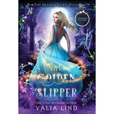 (영문도서)The Golden Slipper: A Cinderella Retelling Hardcover, Skazka Press, English, 9798218066710