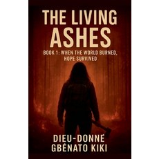 (영문도서)The Living Ashes Paperback, L'Etoile Filante, English, 9798232650179