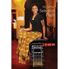 (영문도서) Sefi Atta: Selected Plays Paperback, Interlink Books, English, 9781623719791