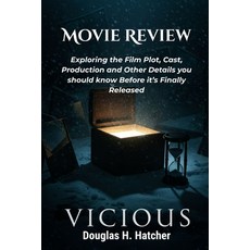 (영문도서)Vicious (Movie Review): Exploring the Film Plot Cast Production and Other Deta... Paperback, Independently Published, English, 9798267341950