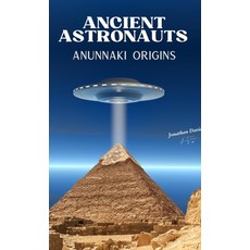 (英文圖書)Ancient Astronauts: Anunnaki Origins 精裝版, False Reality Publishing, English