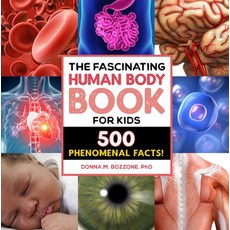 (영문도서) The Fascinating Human Body Book for Kids: 500 Phenomenal Facts! Paperback, Rockridge Press, English, 9781685398125