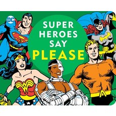 Super Heroes Say Please! Board Books, Downtown Bookworks