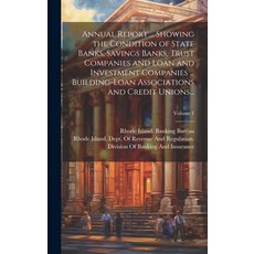 (영문도서) Annual Report ... Showing the Condition of State Banks Savings Banks Trust Companies and Lo... Hardcover, Legare Street Press, English, 9781021075741