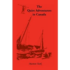 The Quiet Adventurers in Canada Paperback, Heritage Books