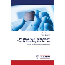 (英文圖書)Photovoltaic Technology Trends Shaping the Future 平裝版, LAP Lambert Academic Publis..., 英文