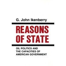 (영문도서) Reasons of State: Oil Politics and the Capacities of American Government Paperback, Cornell University Press, English, 9781501727962