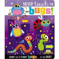 Never Touch the Bugs! Board Books, Make Believe Ideas