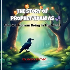 (英文圖書)The Story of Prophet Adam as: The First Human Being in The World 平裝版, Independently Published, 英文