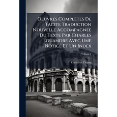(영문도서)Oeuvres Complètes De Tacite Traduction Nouvelle Accompagnée Du Texte Par Charles... Paperback, Nabu Press, English, 9781273834424