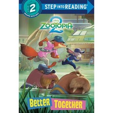 Step into Reading 2 : Disney Zootopia Better Together, Random House Disney