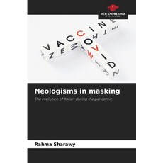 (영문도서)Neologisms in masking Paperback, Our Knowledge Publishing, English, 9786209404313