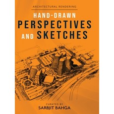 (영문도서)Hand-drawn Perspectives and Sketches: Architectural Rendering Hardcover, White Falcon Publishing, English, 9781636402123