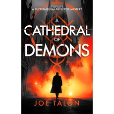 (영문도서)A Cathedral of Demons: A Supernatural Detective Thriller of Demons Cults and D... Paperback, Vinci Books Ltd, English, 9781036733995