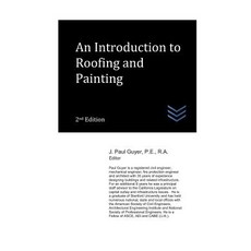 (영문도서) An Introduction to Roofing and Painting Paperback, Independently Published