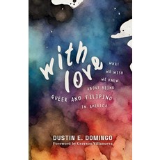 (영문도서) With Love: What We Wish We Knew About Being Queer and Filipino in America Paperback, Kuwento Co., English, 9798986545790
