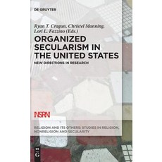 Organized Secularism in the United States: New Directions in Research Hardcover, de Gruyter, English, 9783110457421