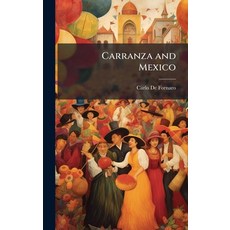 (英文圖書)Carranza and Mexico 精裝版, Hutson Street Press, 英文