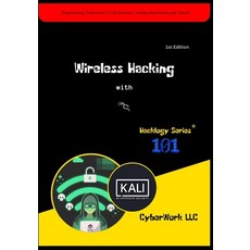 (영문도서) Wireless Hacking with Kali Linux: CyberWork LLC Paperback, Independently Published, English, 9798862534481