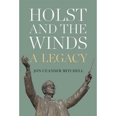 (英文圖書)Holst and the Winds: A Legacy 精裝版, University of Rochester Press, English, Hardcover