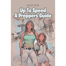 (영문도서) Up To Speed A Preppers Guide Paperback, Fulton Books, English, 9798889822967