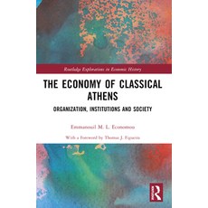 (영문도서) The Economy of Classical Athens: Organization Institutions and Society Paperback, Routledge, English, 9781032561554