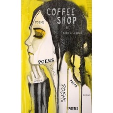 (영문도서)Coffee Shop: A Book of Poems Paperback, Independently Published, English, 9798242772366